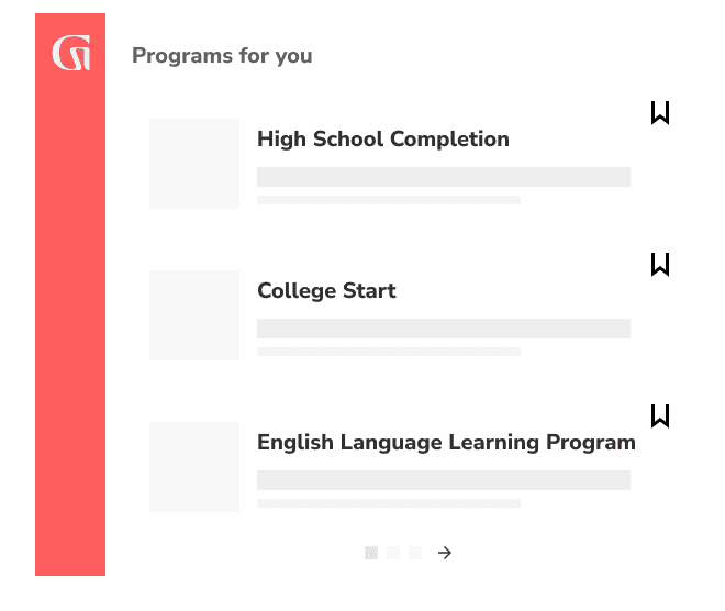Programs for you including High School Completion, College Start, and English Language Learning Program