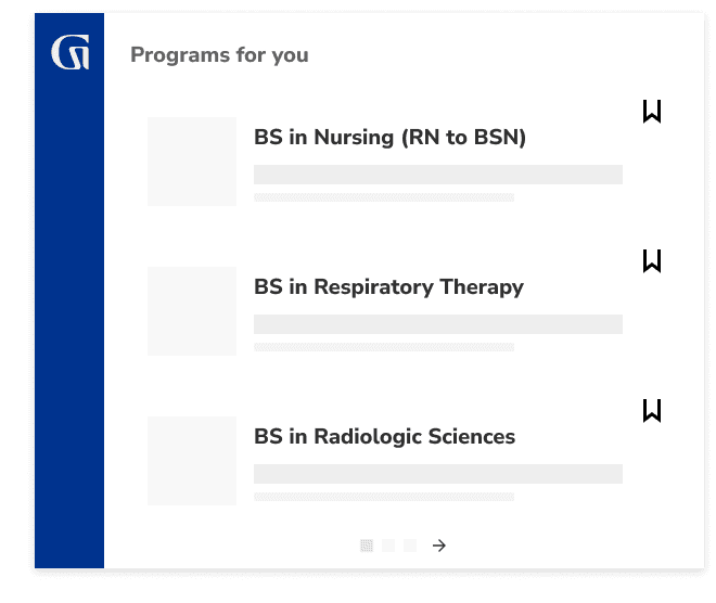 Programs for you: BS in Nursing (RN to BSN), BS in Respiratory Therapy, BS in Radiologic Sciences