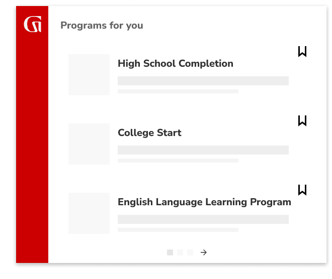 Programs for you: High School Completion; College Start; English Language Learning Program