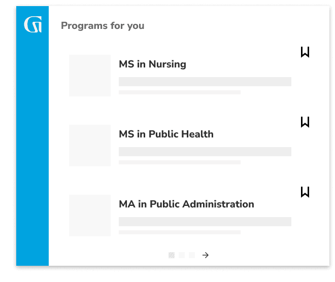 Programs for you: MS in Nursing, MS in Public Health, MA in Public Administration