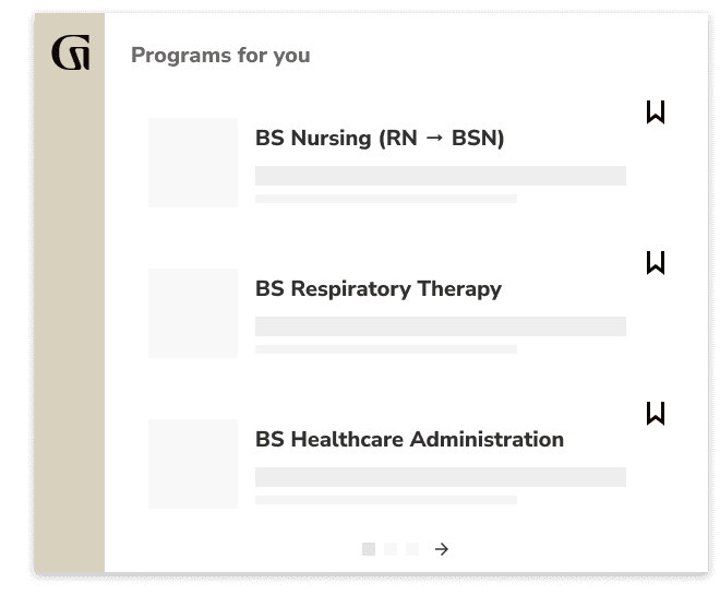 Programs for you: BS Nursing RN to BSN, BS Respiratory Therapy, BS Healthcare Administration