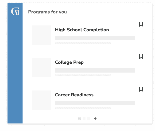 Programs for you: High School Completion, College Prep, Career Readiness