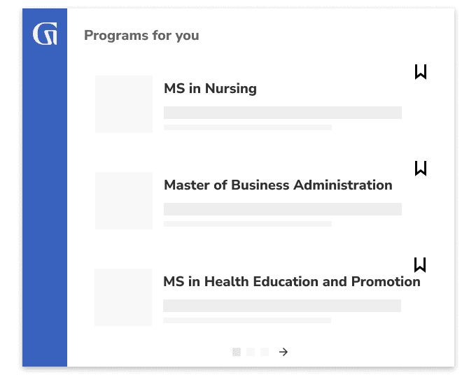 Programs for you: MS in Nursing, Master of Business Administration, MS in Health Education and Promotion