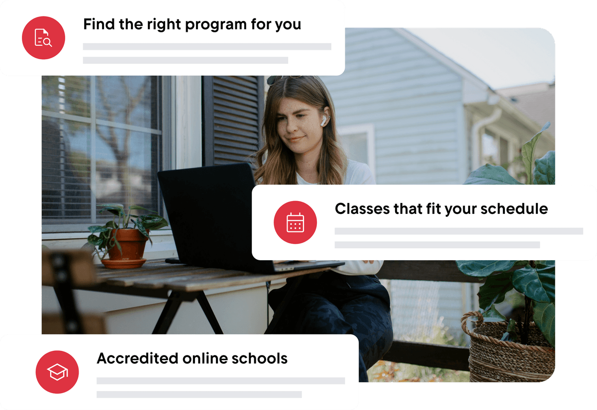 Find the right program for you, classes that fit your schedule, and accredited online schools