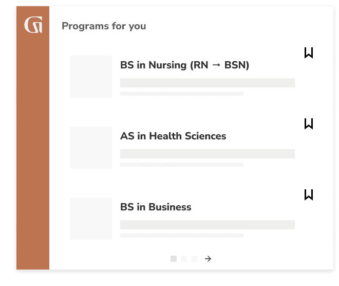 Programs for you BS in Nursing (RN to BSN), AS in Health Sciences, BS in Business
