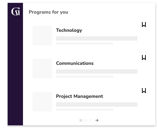 Programs for you include: Technology, Communications and Project Management.