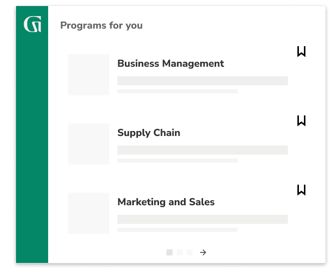 Programs for you include: Business Management, Supply Chain and Marketing and Sales.