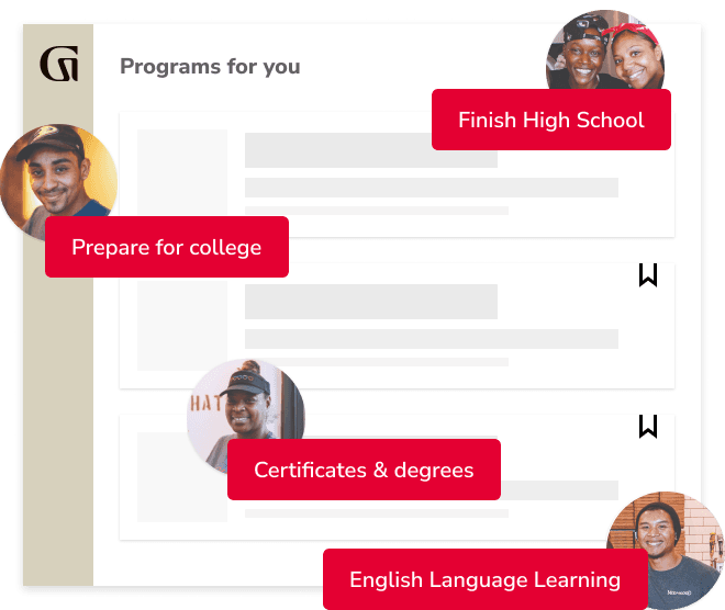 Programs for you: Finish high school, Prepare for college, Certificates & degrees, English language learning