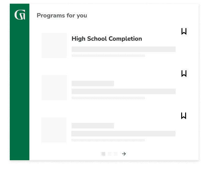 Programs for you include: High School Completion