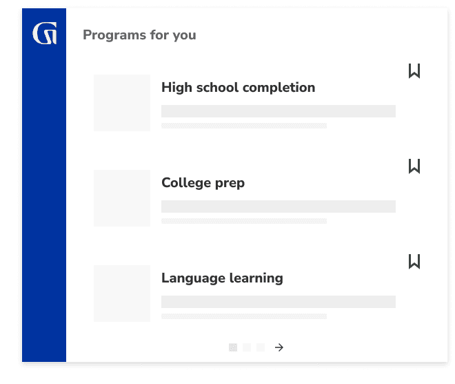 Programs for you: High school completion, College prep, Language learning
