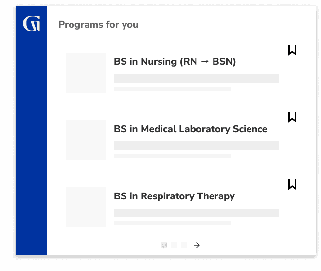 Programs for you: BS in Nursing (RN to BSN), BS in Medical Laboratory Science BS in Respiratory Therapy